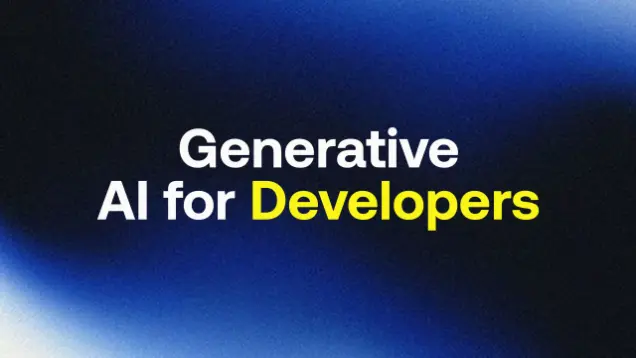 Generative AI for Developers